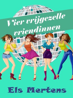cover image of Vier vrijgezelle vriendinnen
